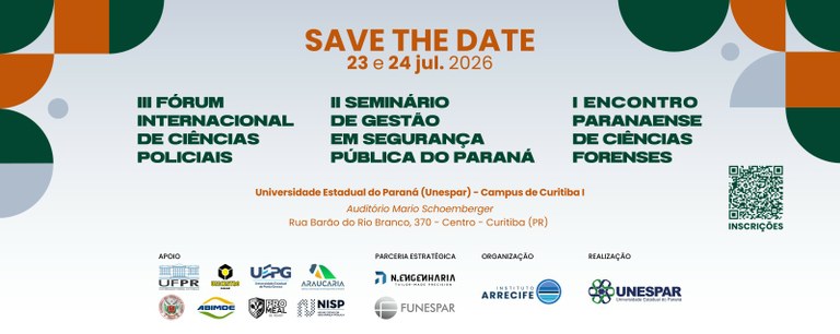 Unespar sedia eventos nas áreas de Gestão em Segurança Pública, Ciências Policiais e Forenses visando o aprimoramento entre academia e profissionais de diversas áreas