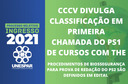 CCCV divulga classificação em primeira chamada do PS1 de cursos com THE; procedimentos de Biossegurança para Prova de Redação do PS2 são definidos em edital