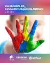 02 de Abril – Dia Mundial da Conscientização do Autismo