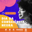 20 de novembro - Dia Nacional da Consciência Negra