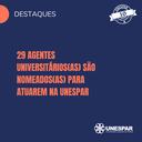 29 Agentes Universitários(as) são nomeados(as) para atuarem na Unespar.png
