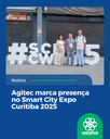 Agitec marca presença no Smart City Expo Curitiba 2025