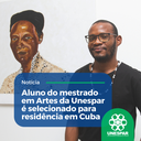 Aluno do mestrado em Artes da Unespar é selecionado para residência em Cuba