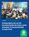 Anteprojeto de Lei de incorporação da Uniuv pela Unespar é encaminhado à Casa Civil