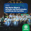    Big Belas Band é atração nas festividades natalinas de Curitiba