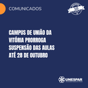 Campus de União da Vitória prorroga suspensão das aulas até 28 de outubro.png