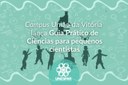 Campus União da Vitória lança Guia Prático de Ciências para pequenos cientistas; baixe o livro gratuitamente