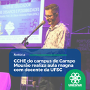 CCHE do campus de Campo Mourão realiza aula magna com docente da UFSC