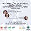 CEDH organiza rodas de conversa sobre temas de interseccionalidade para marcar passagem do 8 de março