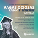 Curitiba II/FAP abre inscrições para Vagas Ociosas