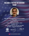 11 de setembro – Ronaldo R. Machado de Almeida, docente da Universidade Estadual de Campinas (Unicamp) ‘Religião e Política no Governo Trump’
