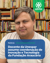 Docente da Unespar assume coordenação de Inovação e Tecnologia da Fundação Araucária Docente da Unespar assume coordenação de Inovação e Tecnologia da Fundação Araucária