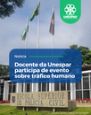 Docente da Unespar participa de evento sobre tráfico humano