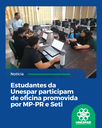 Estudantes da Unespar participam de oficina promovida por MP-PR e Seti Estudantes da Unespar participam de oficina promovida por MP-PR e Seti