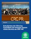 Estudantes de Ciências Contábeis da Unespar fazem visita técnica ao CRC-PR Estudantes de Ciências Contábeis da Unespar fazem visita técnica ao CRC-PR