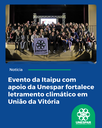 Evento da Itaipu com apoio da Unespar fortalece letramento climático em União da Vitória Evento da Itaipu com apoio da Unespar fortalece letramento climático em União da Vitória