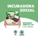 Incubadora Social abre inscrições para novos projetos