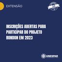 Inscrições abertas para participar do Projeto Rondon em 2023.png