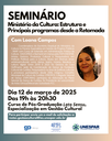 Inscrições abertas para Seminário Ministério da Cultura: Estrutura e Principais Programas desde a Retomada