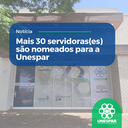 Mais 30 servidoras(es) são nomeados para a Unespar