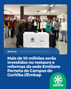 Mais de 10 milhões serão investidos no restauro e reformas da sede Emiliano Perneta do Campus de Curitiba I/Embap