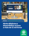 Minha Biblioteca disponibiliza acesso a mais de 12 mil livros