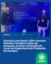 Parceria com Senai, USP e Human Robotics fortalece ações de pesquisa, ensino e extensão do curso de Engenharia de Produção da Unespar Parceria com Senai, USP e Human Robotics fortalece ações de pesquisa, ensino e extensão do curso de Engenharia de Produção da Unespar
