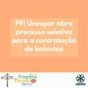 PFI Unespar abre processo seletivo para a contratação de bolsistas.png
