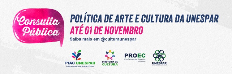 Comunidade universitária tem até 1º de novembro para colaborar com texto final da  Política Institucional de Arte e Cultura da Unespar