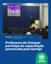 Professora da Unespar participa de capacitação promovida pela Semipi Professora da Unespar participa de capacitação promovida pela Semipi