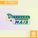 Programa Paraná Empreende Mais está com inscrições abertas até dia 16 de setembro