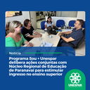 Representantes de Sou + Unespar, Proec e NRE de Paranavaí discutem estratégias Representantes de Sou + Unespar, Proec e NRE de Paranavaí discutem estratégias