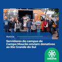 Servidores do campus de Campo Mourão enviam donativos ao Rio Grande do Sul