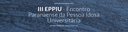 Unespar 60+ convida idosos universitários a participarem do III EPPIU