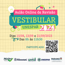 Unespar apresenta Aulão Online de Revisão para Vestibular 2024