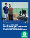 Unespar fortalece pós-graduação com entrega de novos equipamentos