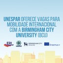 UNESPAR OFERECE VAGAS PARA MOBILIDADE INTERNACIONAL COM A BIRMINGHAM CITY UNIVERSITY