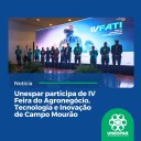 Unespar participa de IV Feira do Agronegócio, Tecnologia e Inovação de Campo Mourão