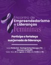 Unespar promove 1º Encontro de Empreendedorismo e Lideranças Femininas Unespar promove 1º Encontro de Empreendedorismo e Lideranças Femininas
