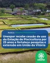 Unespar recebe cessão de uso da Estação de Piscicultura por 25 anos e fortalece pesquisa e extensão em União da Vitória