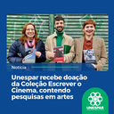 Unespar recebe doação da Coleção Escrever o Cinema, contendo pesquisas em artes