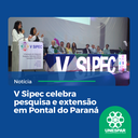V Sipec celebra pesquisa e extensão em Pontal do Paraná V Sipec celebra pesquisa e extensão em Pontal do Paraná