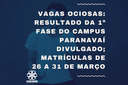 Vagas Ociosas: resultado da 1ª fase do campus Paranavaí divulgado; matrículas de 26 a 31 de março