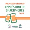 PROPEDH ABRE EDITAL DE EMPRÉSTIMO DE SMARTPHONES E SOLICITA A DEVOLUÇÃO DOS APARELHOS CEDIDOS EM 2021